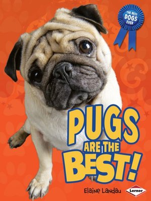 cover image of Pugs are the Best!